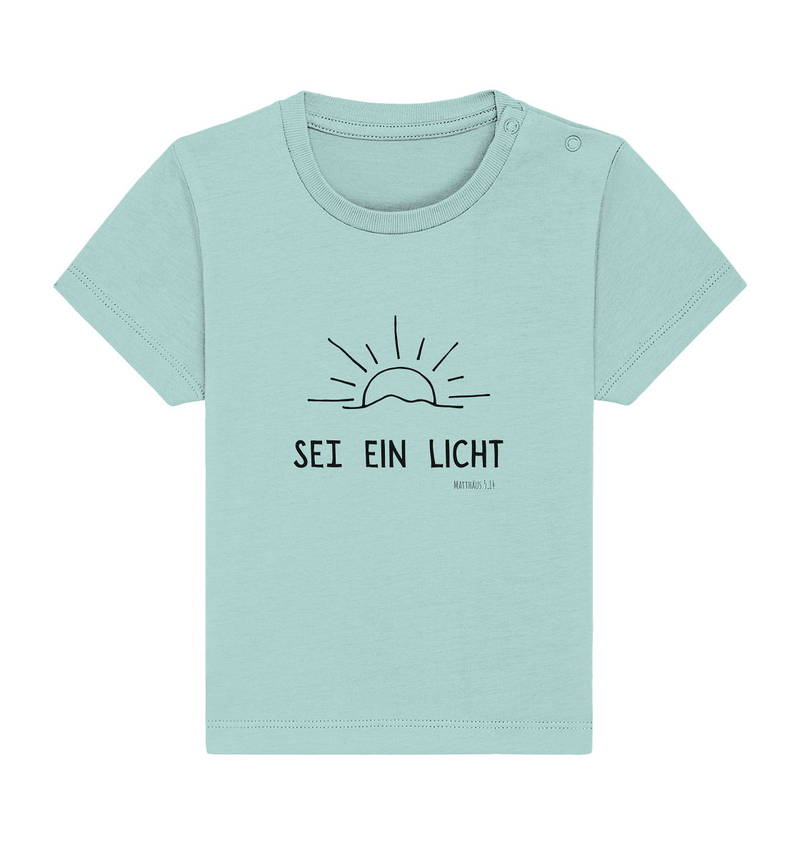 Sei ein Licht - Baby Organic Shirt - wertvoll und geliebt 