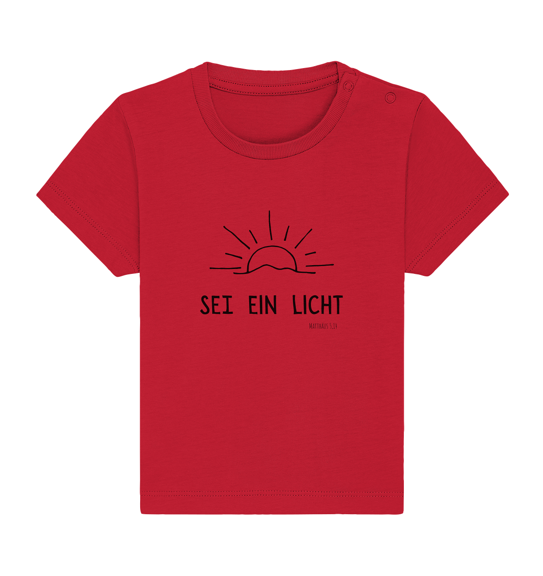 Sei ein Licht - Baby Organic Shirt - wertvoll und geliebt 