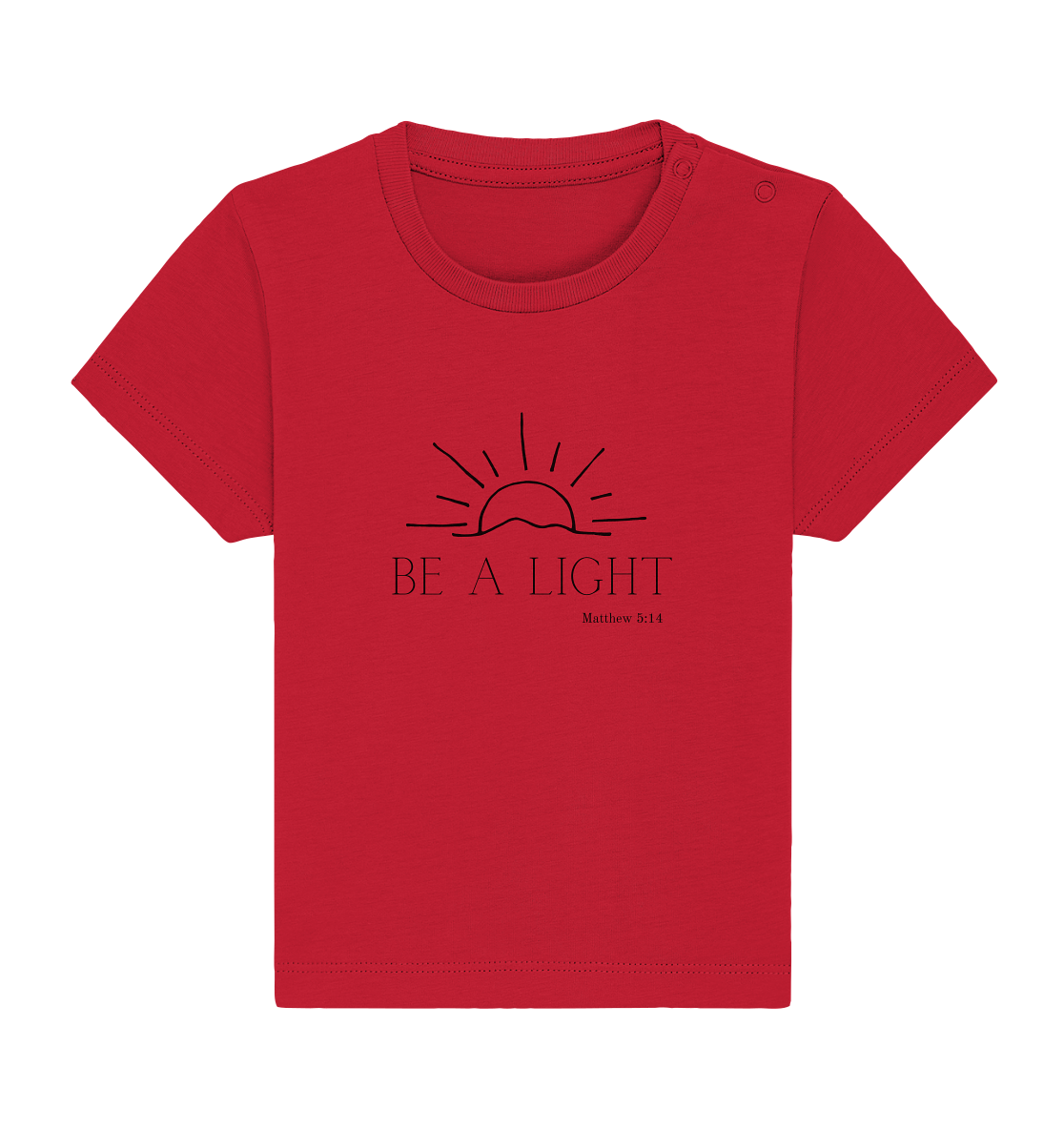 Be a light - Baby Organic Shirt - wertvoll und geliebt 