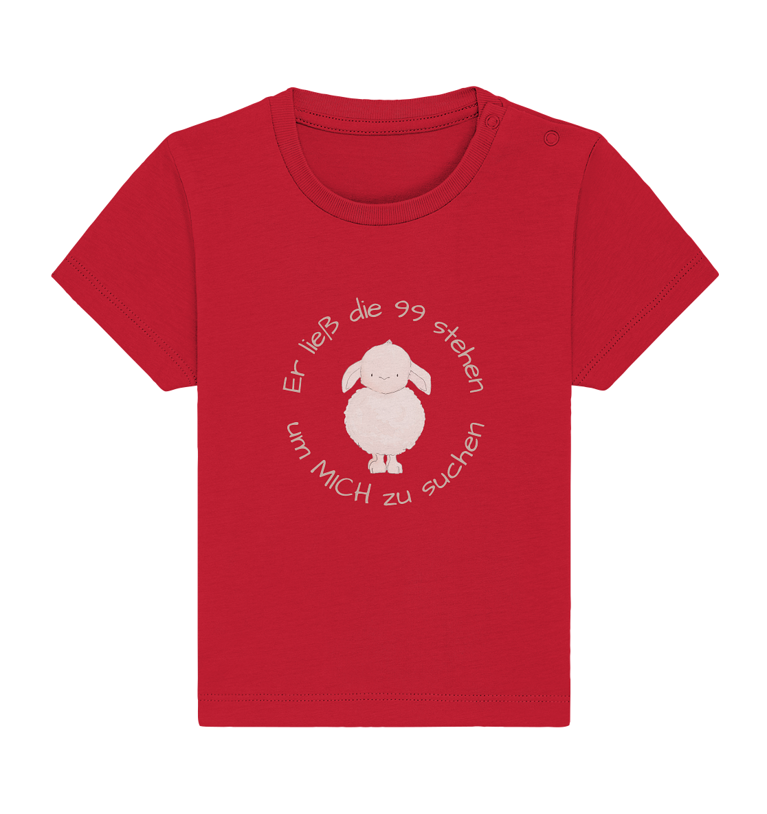 Er ließ die 99 stehen - Baby Organic Shirt - wertvoll und geliebt 