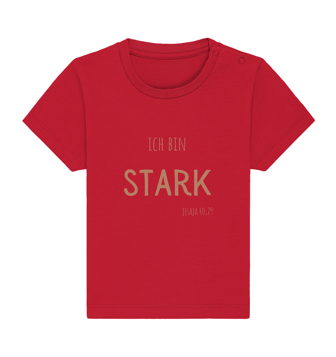 Stark - Baby Organic Shirt - wertvoll und geliebt 