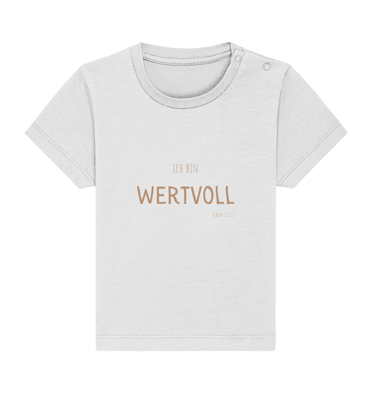 Wertvoll - Baby Organic Shirt - wertvoll und geliebt 