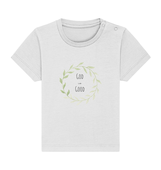 God is good - Baby Organic Shirt - wertvoll und geliebt 