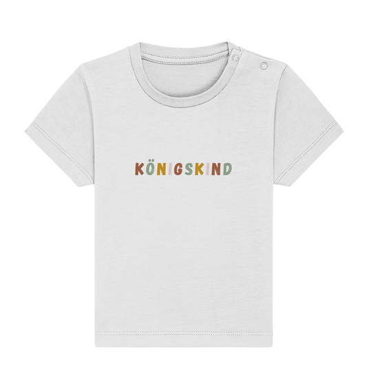 Königskind - Baby Organic Shirt - wertvoll und geliebt 