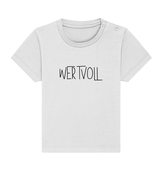 Wertvoll - Baby Organic Shirt - wertvoll und geliebt 