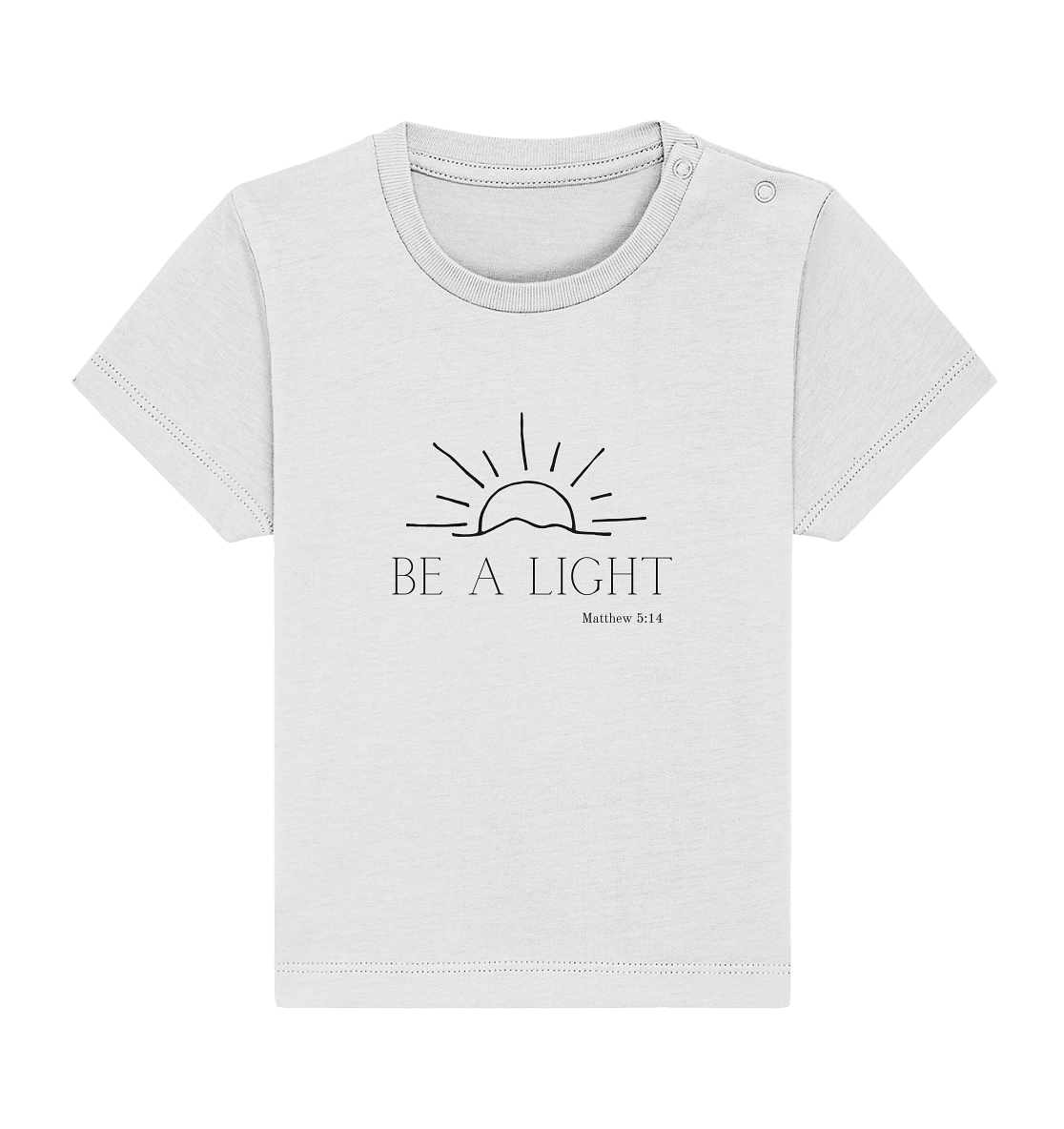 Be a light - Baby Organic Shirt - wertvoll und geliebt 