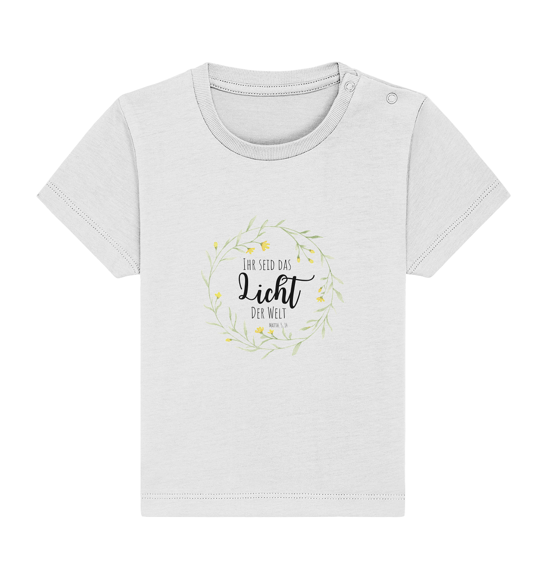 Licht der Welt - Baby Organic Shirt - wertvoll und geliebt 