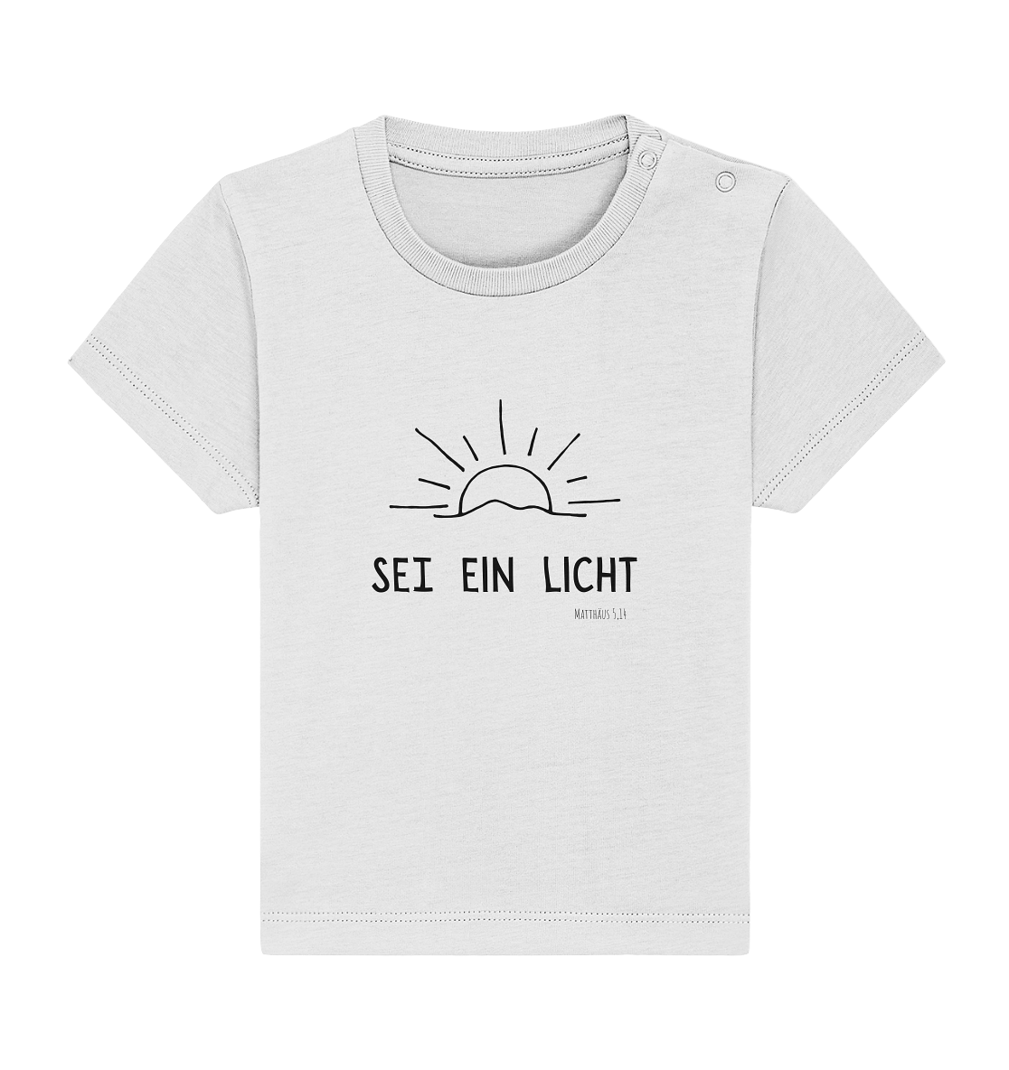 Sei ein Licht - Baby Organic Shirt - wertvoll und geliebt 