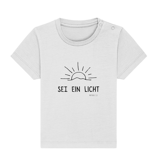 Sei ein Licht - Baby Organic Shirt - wertvoll und geliebt 