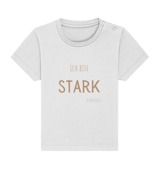 Stark - Baby Organic Shirt - wertvoll und geliebt 