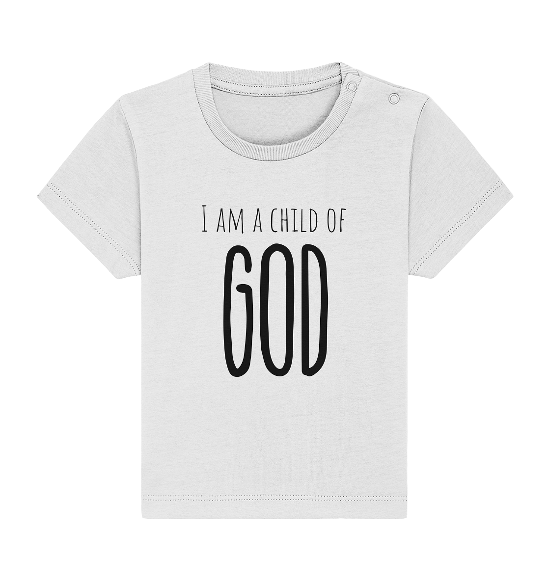 I am a child of God - Baby Organic Shirt - wertvoll und geliebt 