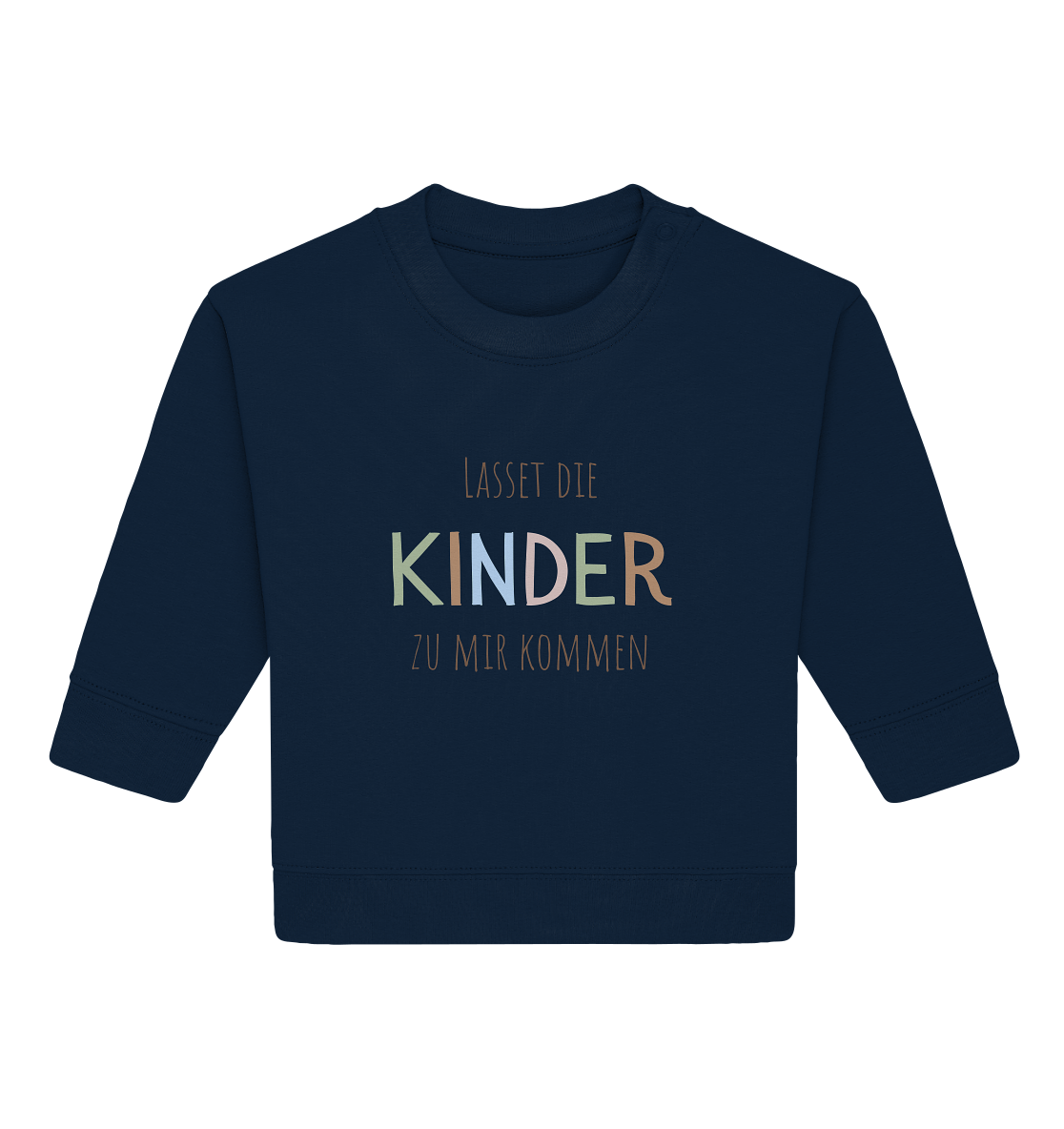 Lasset die Kinder zu mir kommen - Baby Organic Sweatshirt - wertvoll und geliebt 