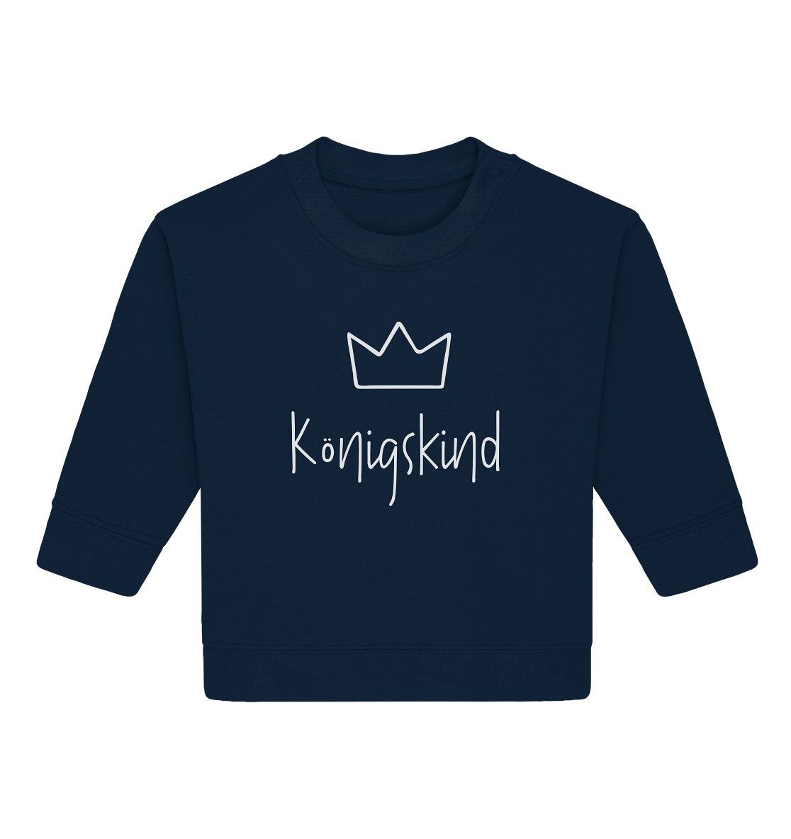 Königskind - Baby Organic Sweatshirt - wertvoll und geliebt 