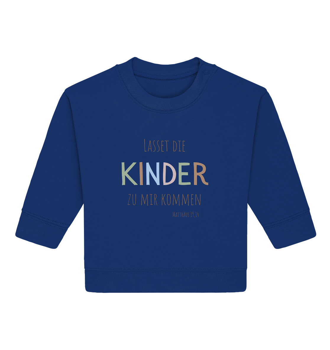 Lasset die Kinder zu mir kommen - Baby Organic Sweatshirt - wertvoll und geliebt 