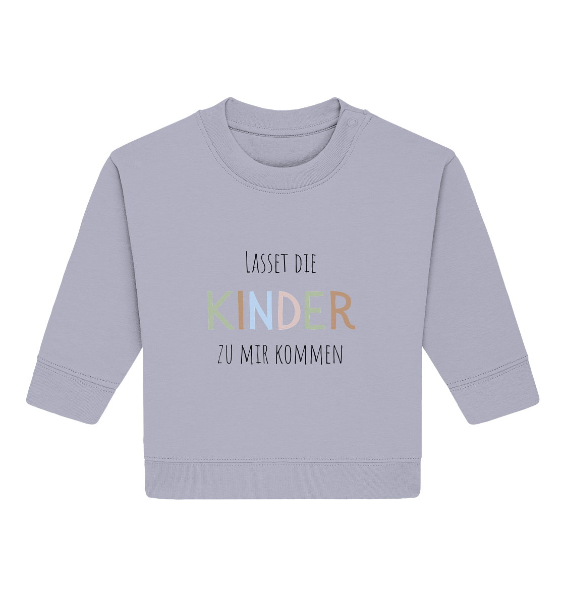 Lasset die Kinder zu mir kommen - Baby Organic Sweatshirt - wertvoll und geliebt 