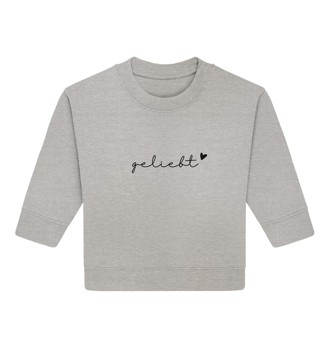 geliebt - Baby Organic Sweatshirt - wertvoll und geliebt 