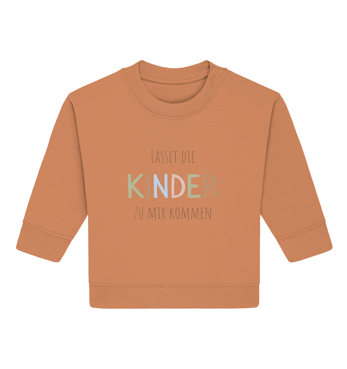 Lasset die Kinder zu mir kommen - Baby Organic Sweatshirt - wertvoll und geliebt 