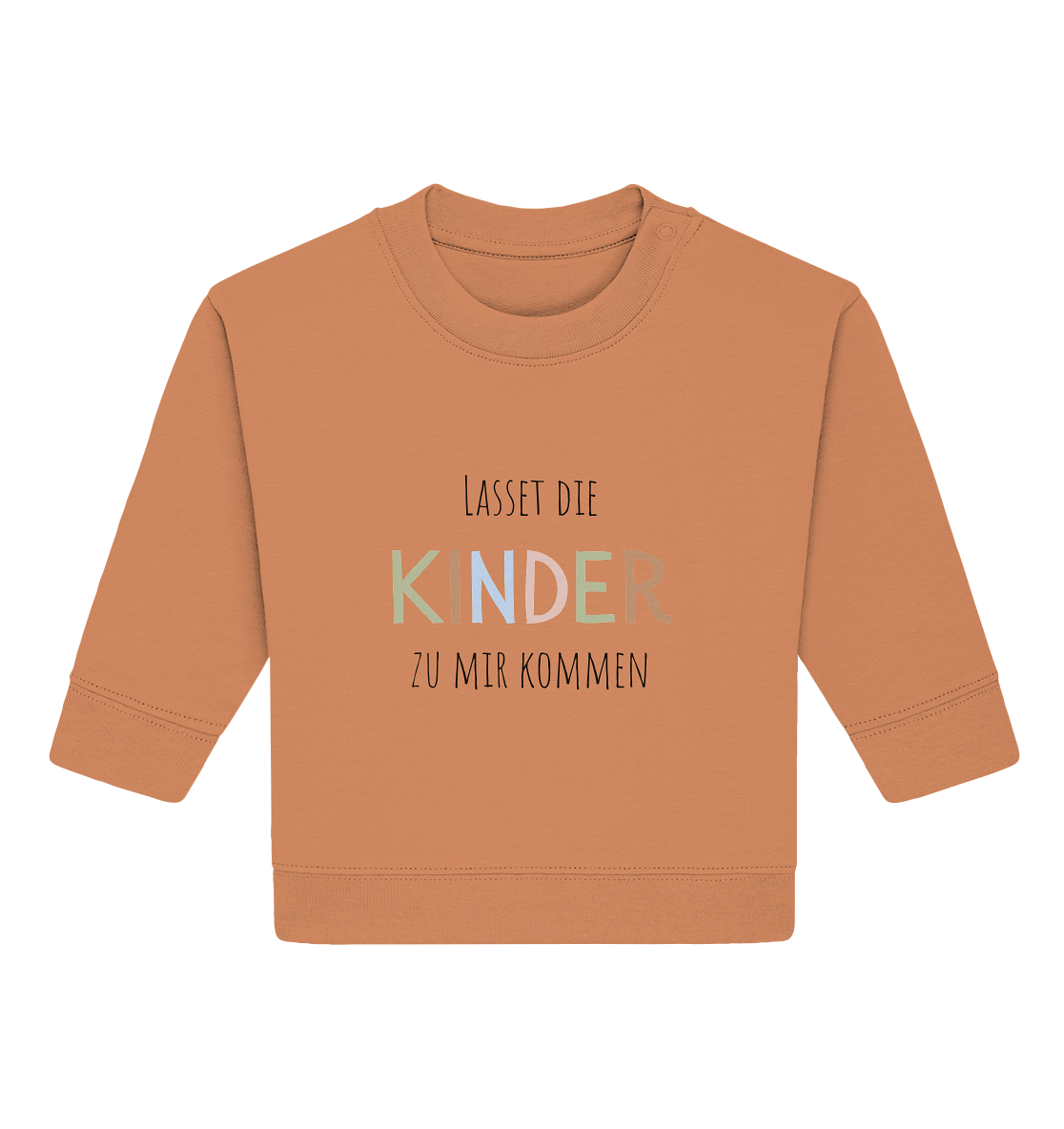 Lasset die Kinder zu mir kommen - Baby Organic Sweatshirt - wertvoll und geliebt 