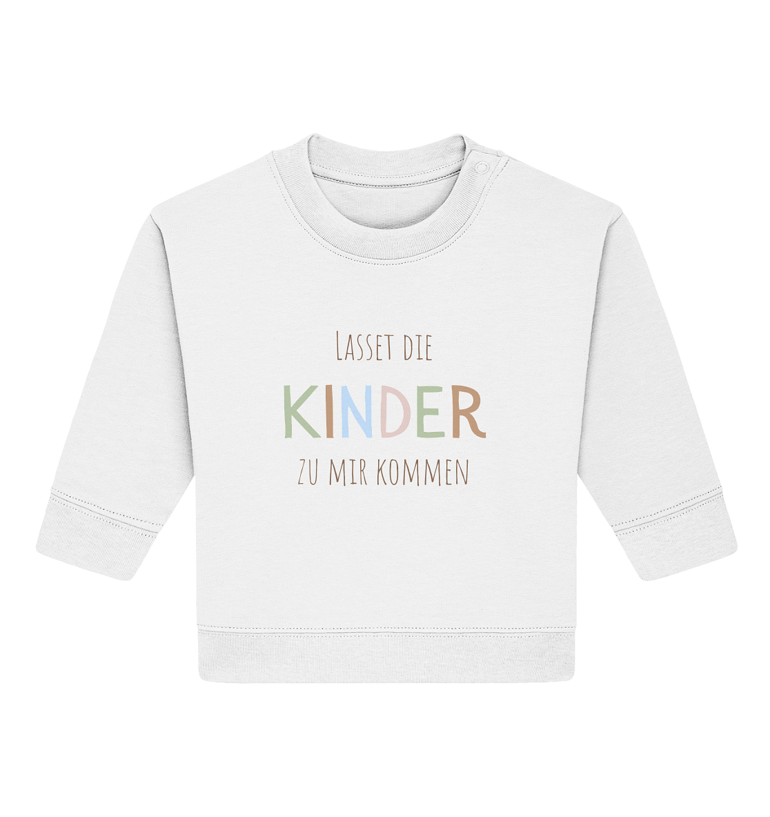 Lasset die Kinder zu mir kommen - Baby Organic Sweatshirt - wertvoll und geliebt 