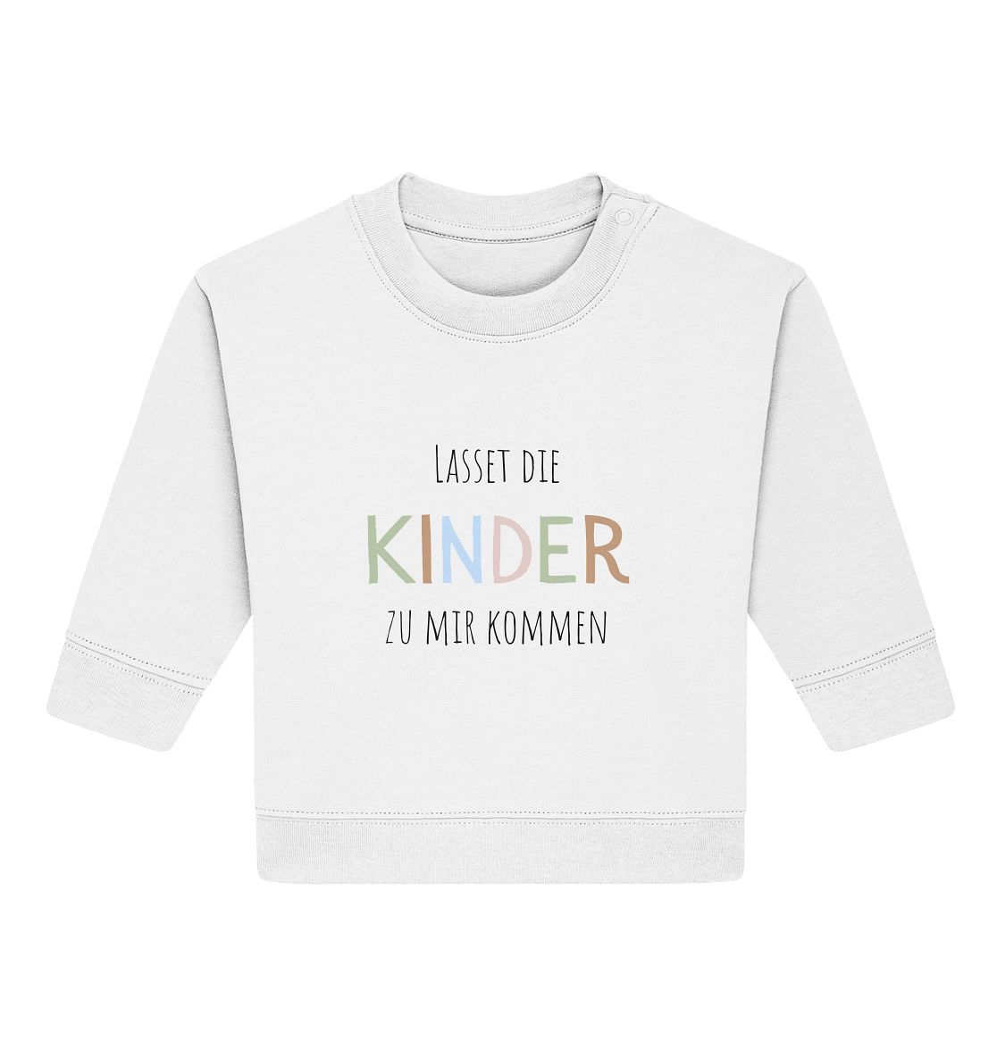 Lasset die Kinder zu mir kommen - Baby Organic Sweatshirt - wertvoll und geliebt 