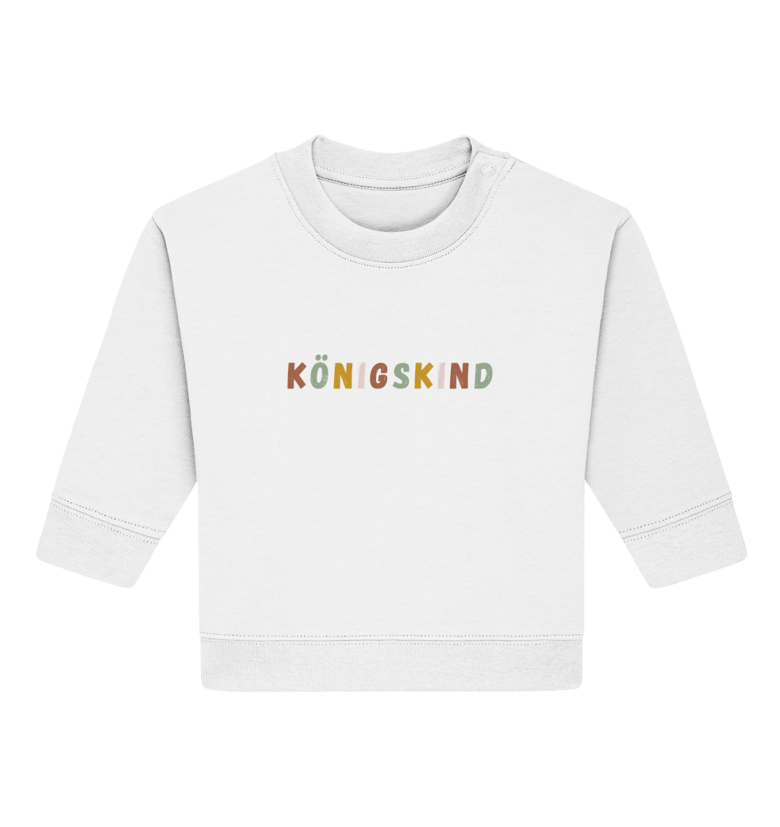 Königskind - Baby Organic Sweatshirt - wertvoll und geliebt 
