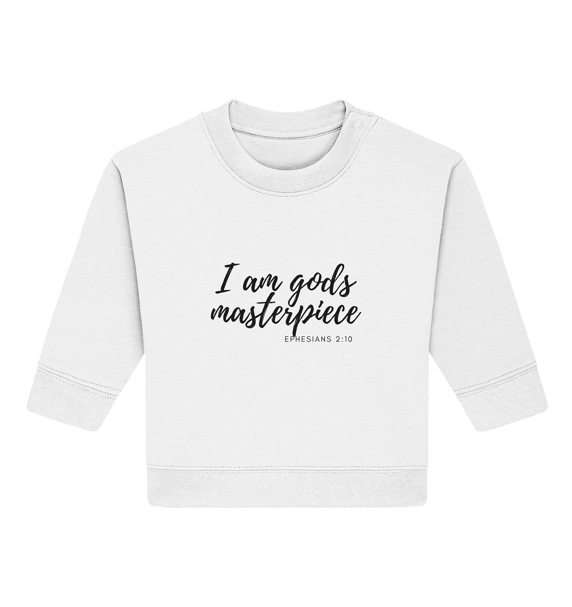 Gods Masterpiece - Baby Organic Sweatshirt - wertvoll und geliebt 