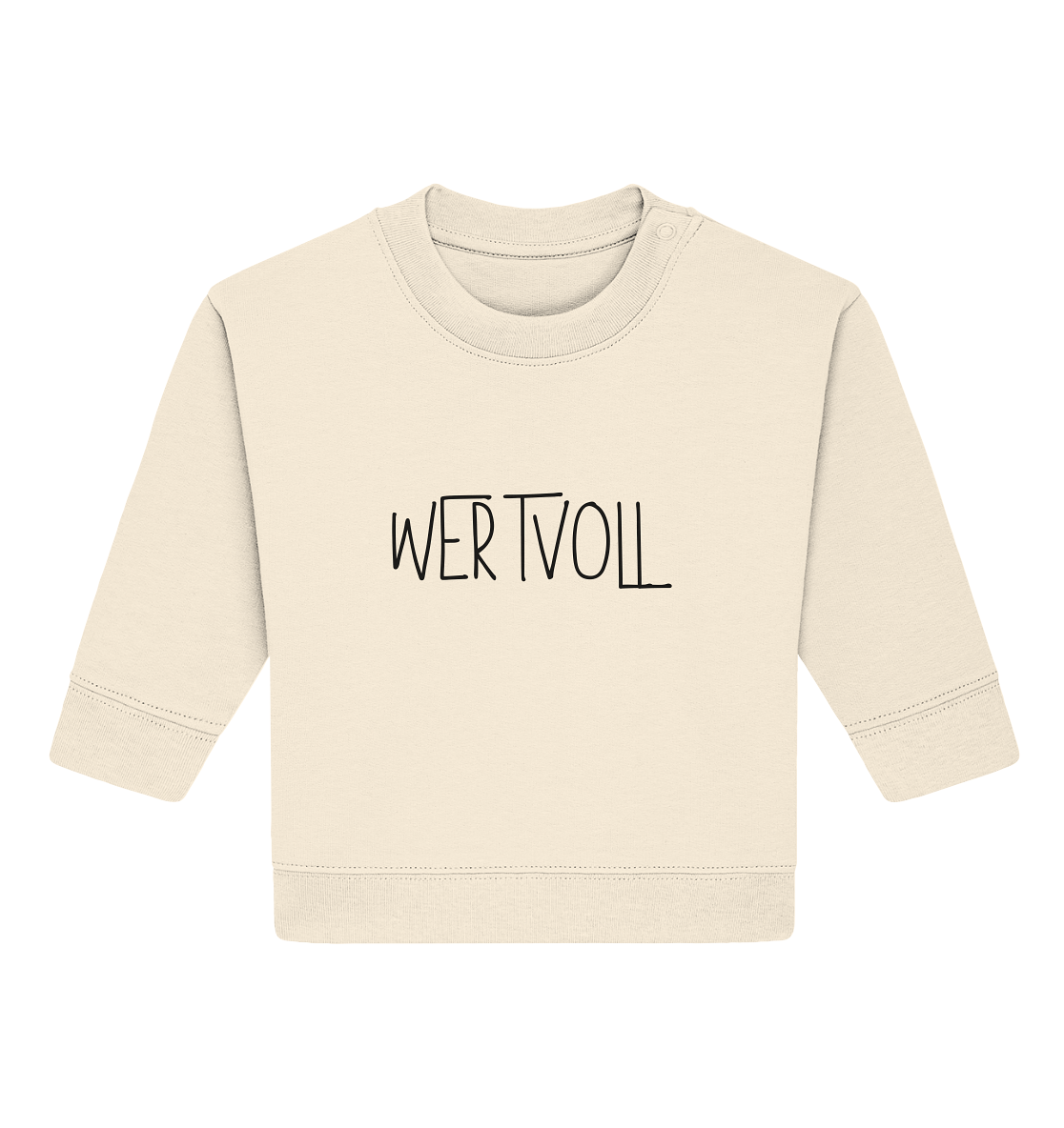 Wertvoll - Baby Organic Sweatshirt - wertvoll und geliebt 