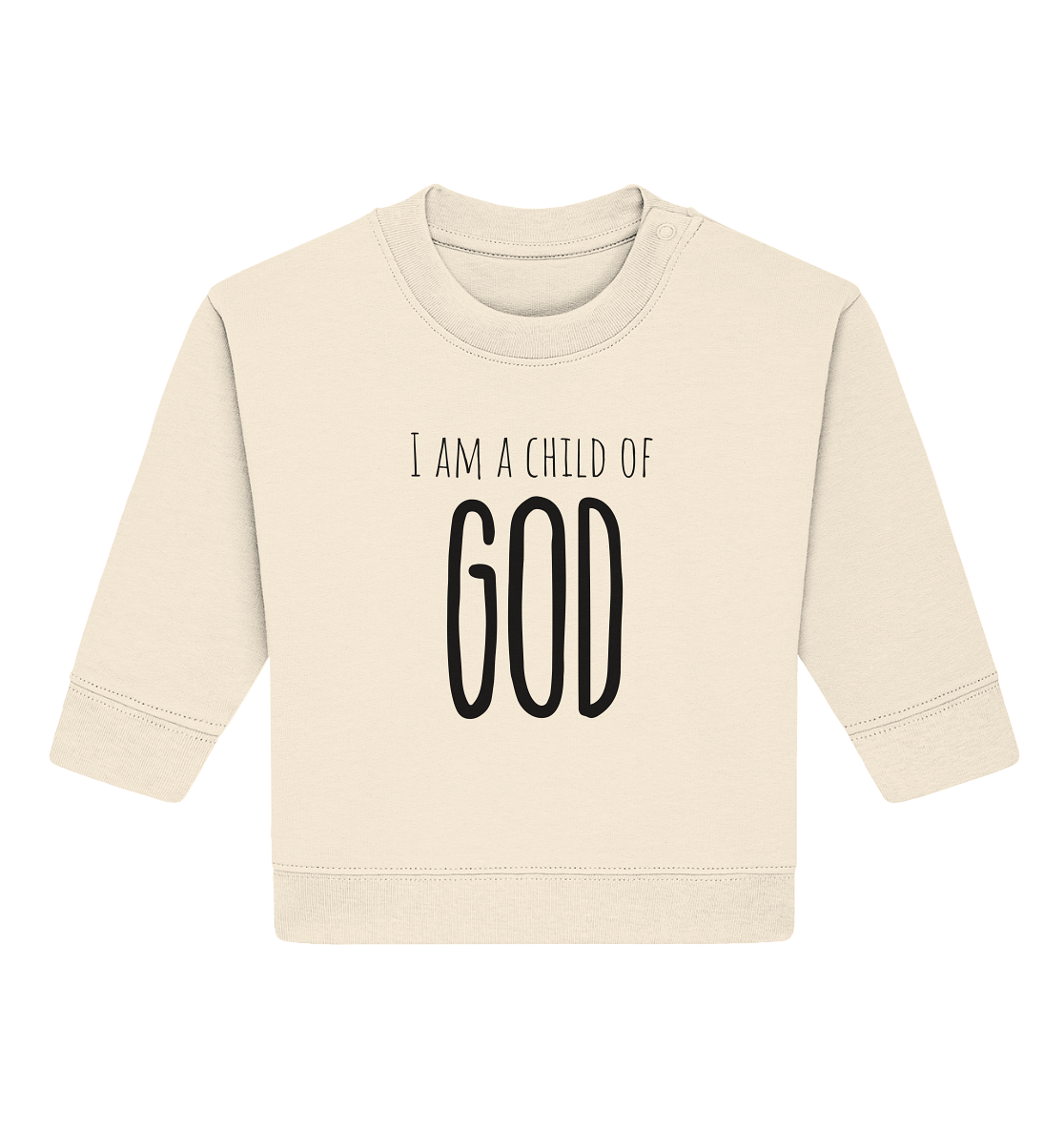 I am a child of God - Baby Organic Sweatshirt - wertvoll und geliebt 