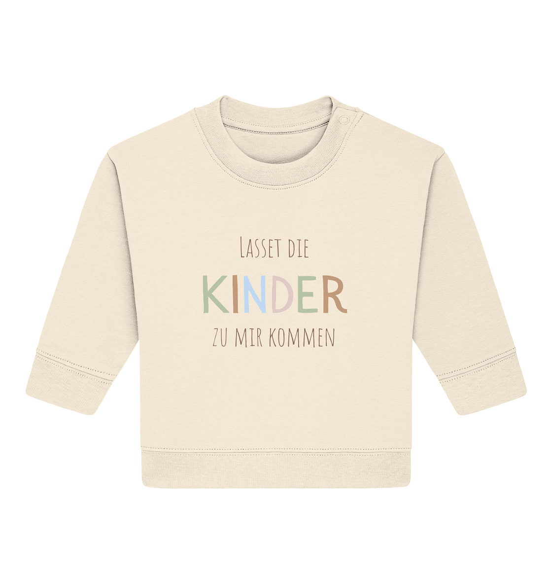Lasset die Kinder zu mir kommen - Baby Organic Sweatshirt - wertvoll und geliebt 