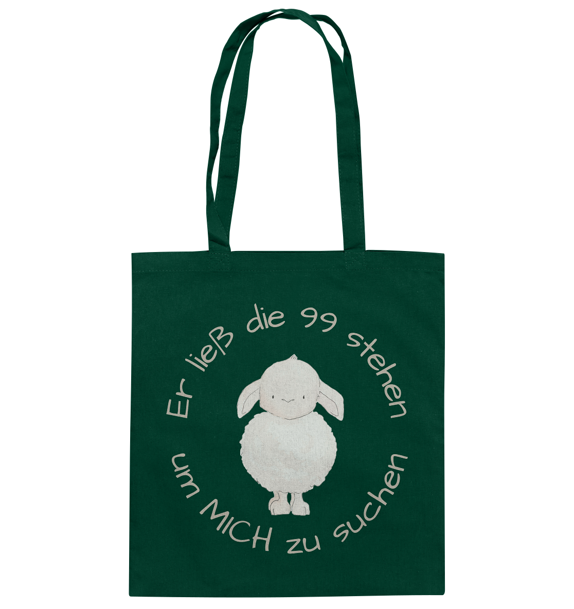Er ließ die 99 stehen um Mich zu suchen - Baumwolltasche - wertvoll und geliebt 