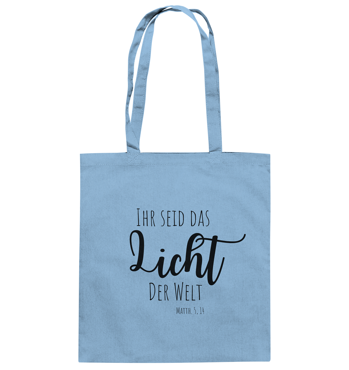 Ihr seid das Licht der Welt - Baumwolltasche - wertvoll und geliebt 