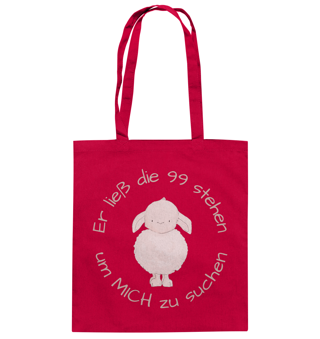 Er ließ die 99 stehen um Mich zu suchen - Baumwolltasche - wertvoll und geliebt 