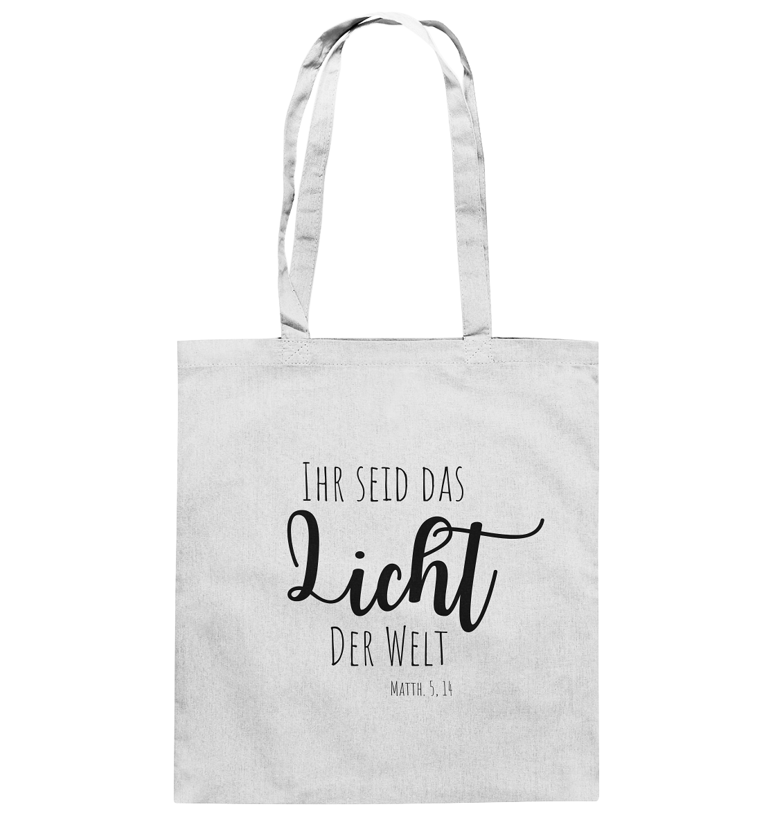 Ihr seid das Licht der Welt - Baumwolltasche - wertvoll und geliebt 