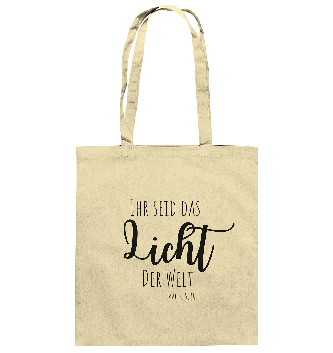 Ihr seid das Licht der Welt - Baumwolltasche - wertvoll und geliebt 