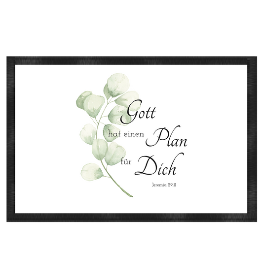 Gott hat einen Plan für Dich - Fußmatte 60x40cm - wertvoll und geliebt 