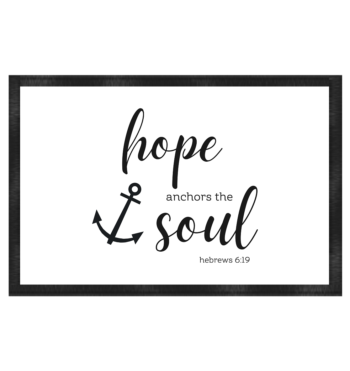hope anchors the soul - Fußmatte 60x40cm - wertvoll und geliebt 