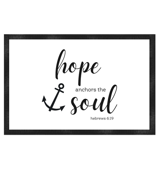 hope anchors the soul - Fußmatte 60x40cm - wertvoll und geliebt 