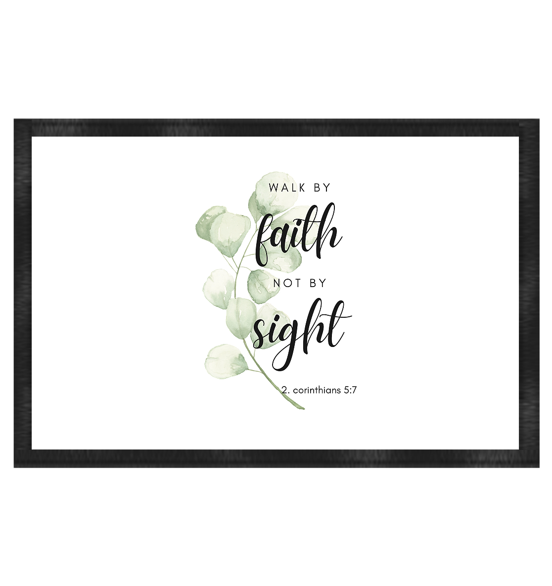 Walk by faith - Fußmatte 60x40cm - wertvoll und geliebt 