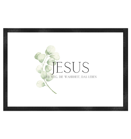 Jesus - der Weg, die Wahrheit, das Leben - Fußmatte 60x40cm - wertvoll und geliebt 