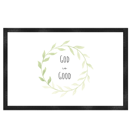 God is good - Fußmatte 60x40cm - wertvoll und geliebt 