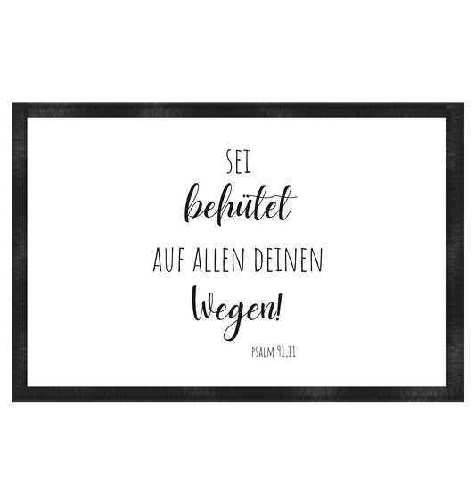 Sei behütet - Fußmatte 60x40cm - wertvoll und geliebt 