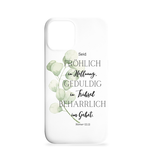 Römer 12,12 - Iphone 12 / 12 Pro Handyhülle - wertvoll und geliebt 