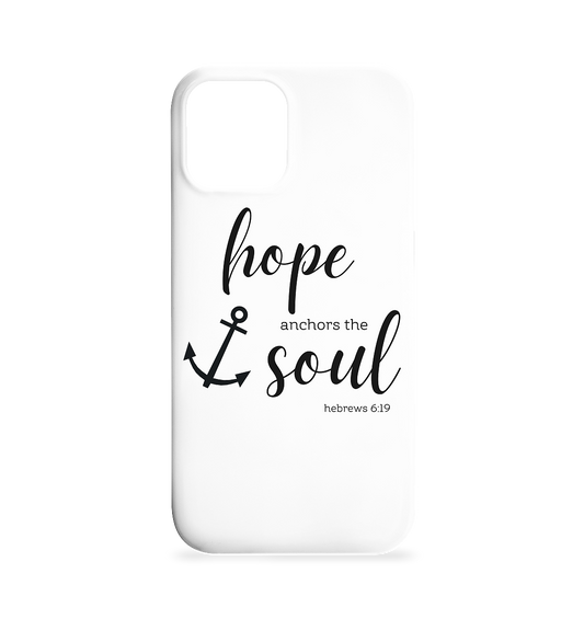 hope anchors the soul - Iphone 12 / 12 Pro Handyhülle - wertvoll und geliebt 