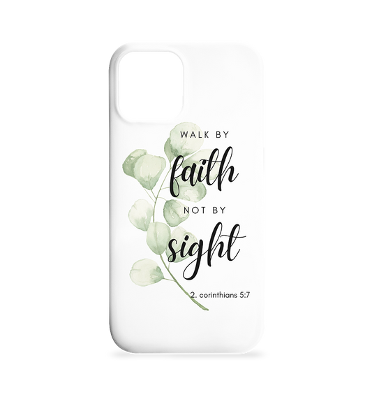 Walk by faith - Iphone 12 / 12 Pro Handyhülle - wertvoll und geliebt 