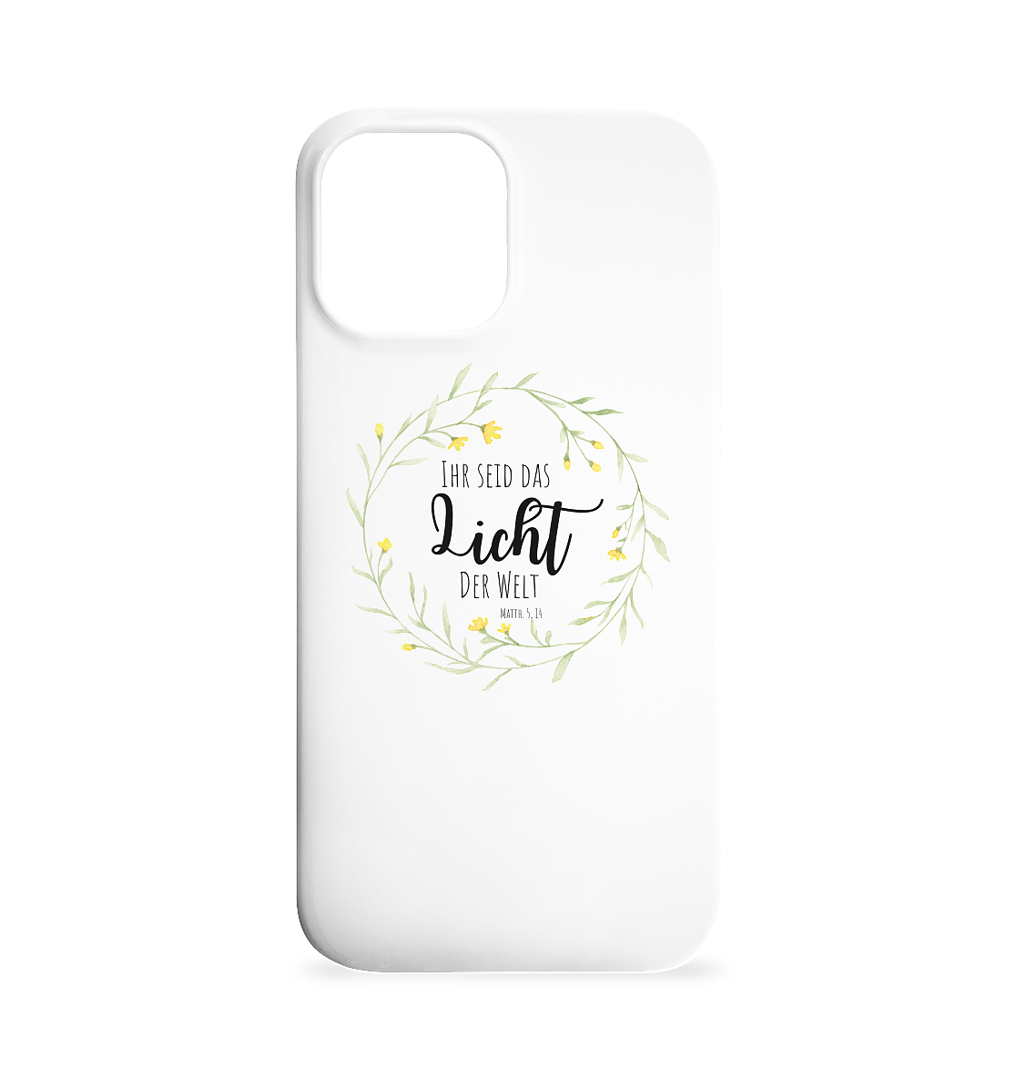 Licht der Welt - Iphone 12 Max Handyhülle - wertvoll und geliebt 