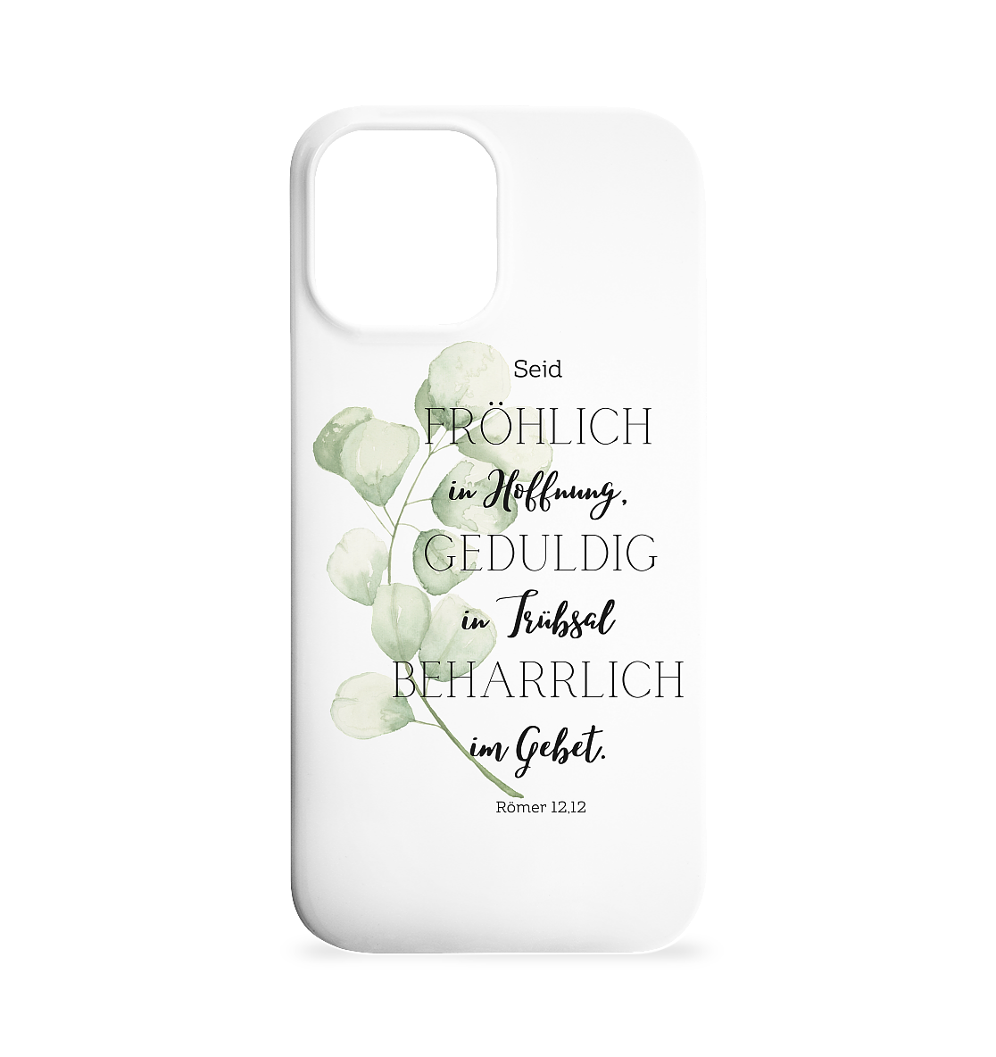 Römer 12,12 - Iphone 12 Max Handyhülle - wertvoll und geliebt 