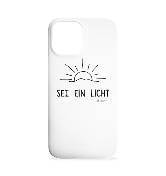 Sei ein Licht - Iphone 12 Max Handyhülle - wertvoll und geliebt 