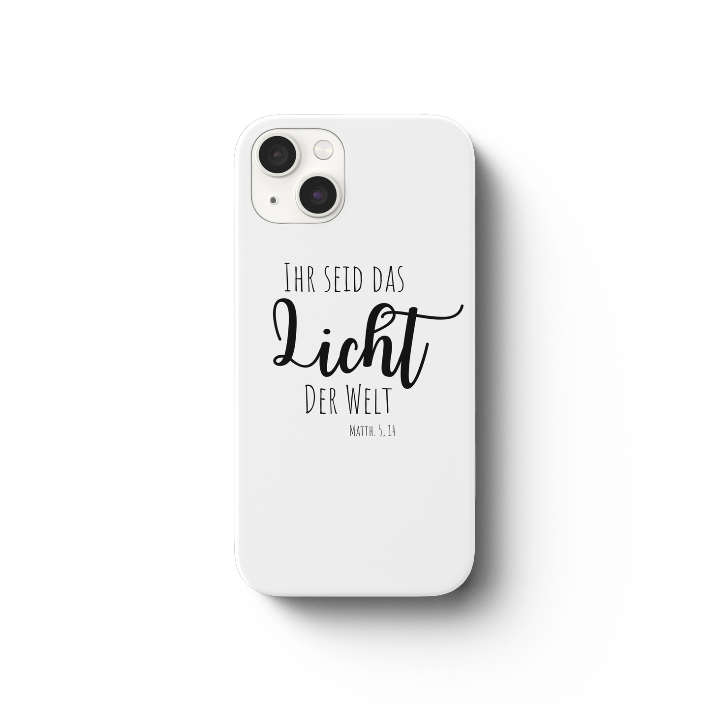 Ihr seid das Licht der Welt - iPhone 13 Handyhülle - wertvoll und geliebt 
