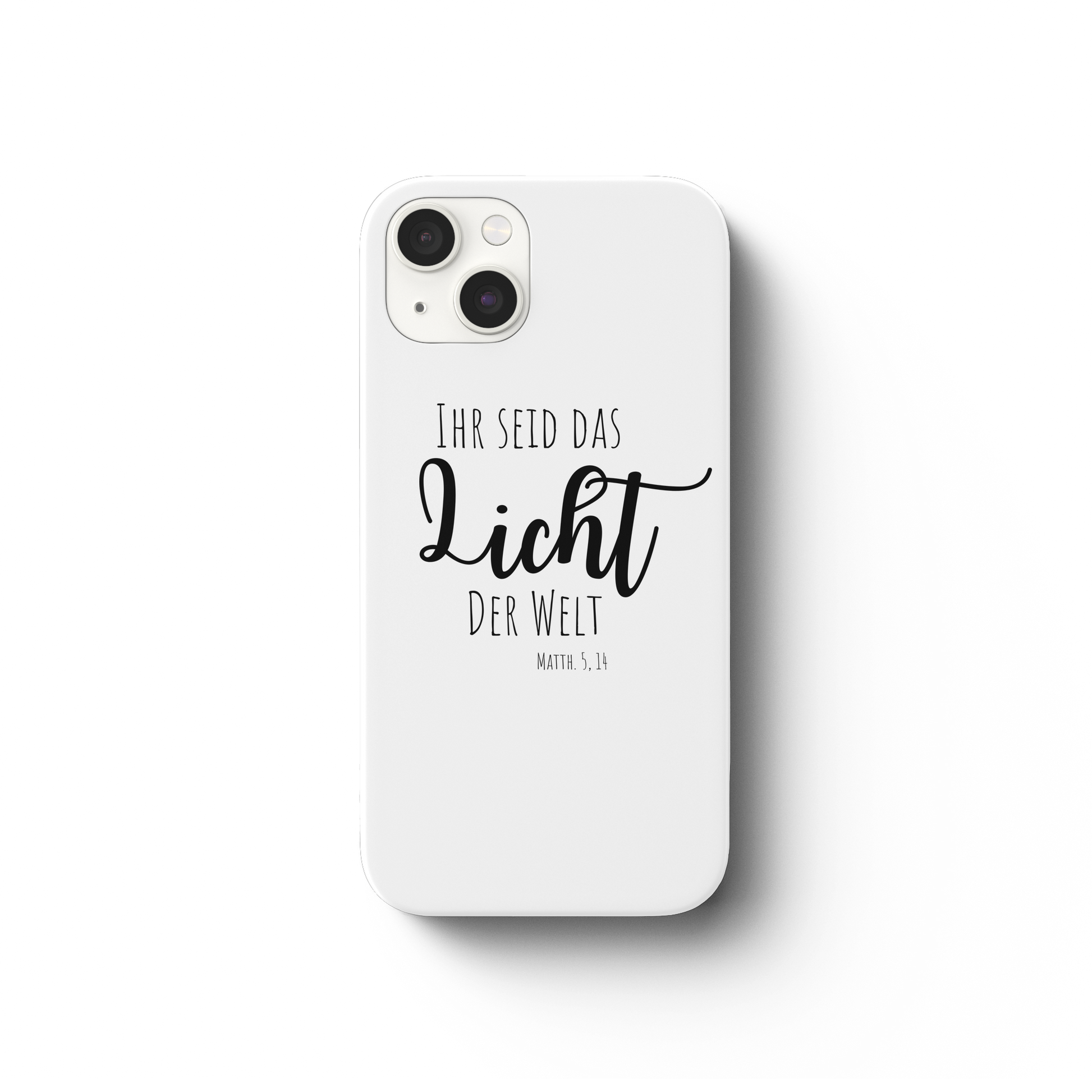 Ihr seid das Licht der Welt - iPhone 13 Handyhülle - wertvoll und geliebt 