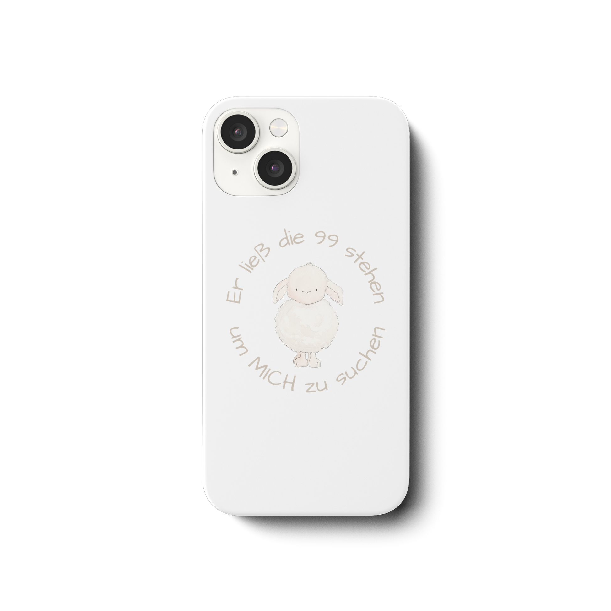 Er ließ die 99 stehen um Mich zu suchen - iPhone 14 Handyhülle - wertvoll und geliebt 